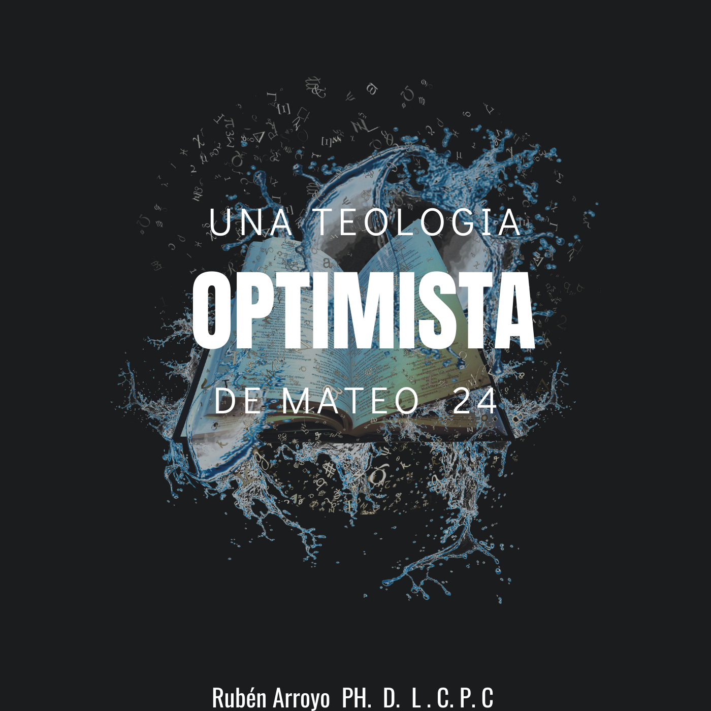 UNA TEOLOGIA OPTIMISTA DE MATEO  24