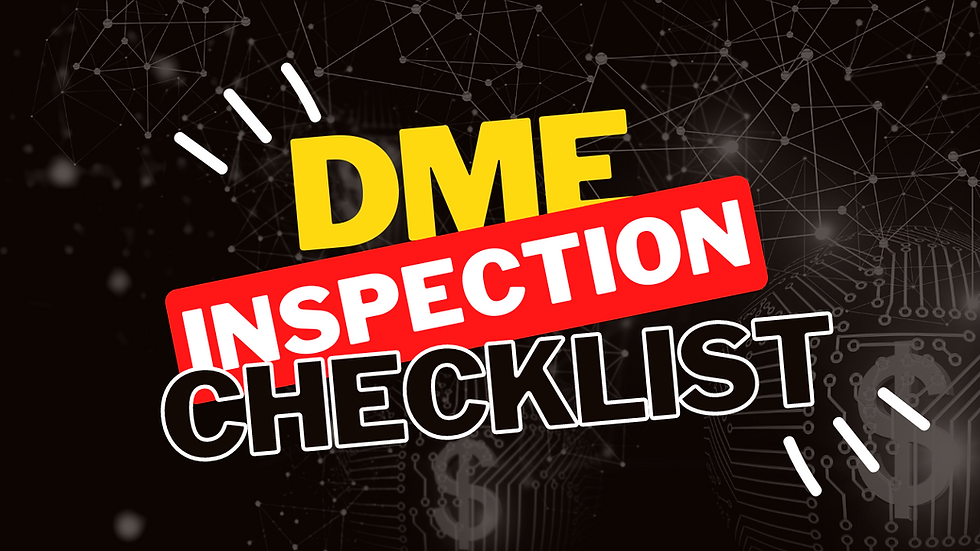 DME Inspection checklist.  