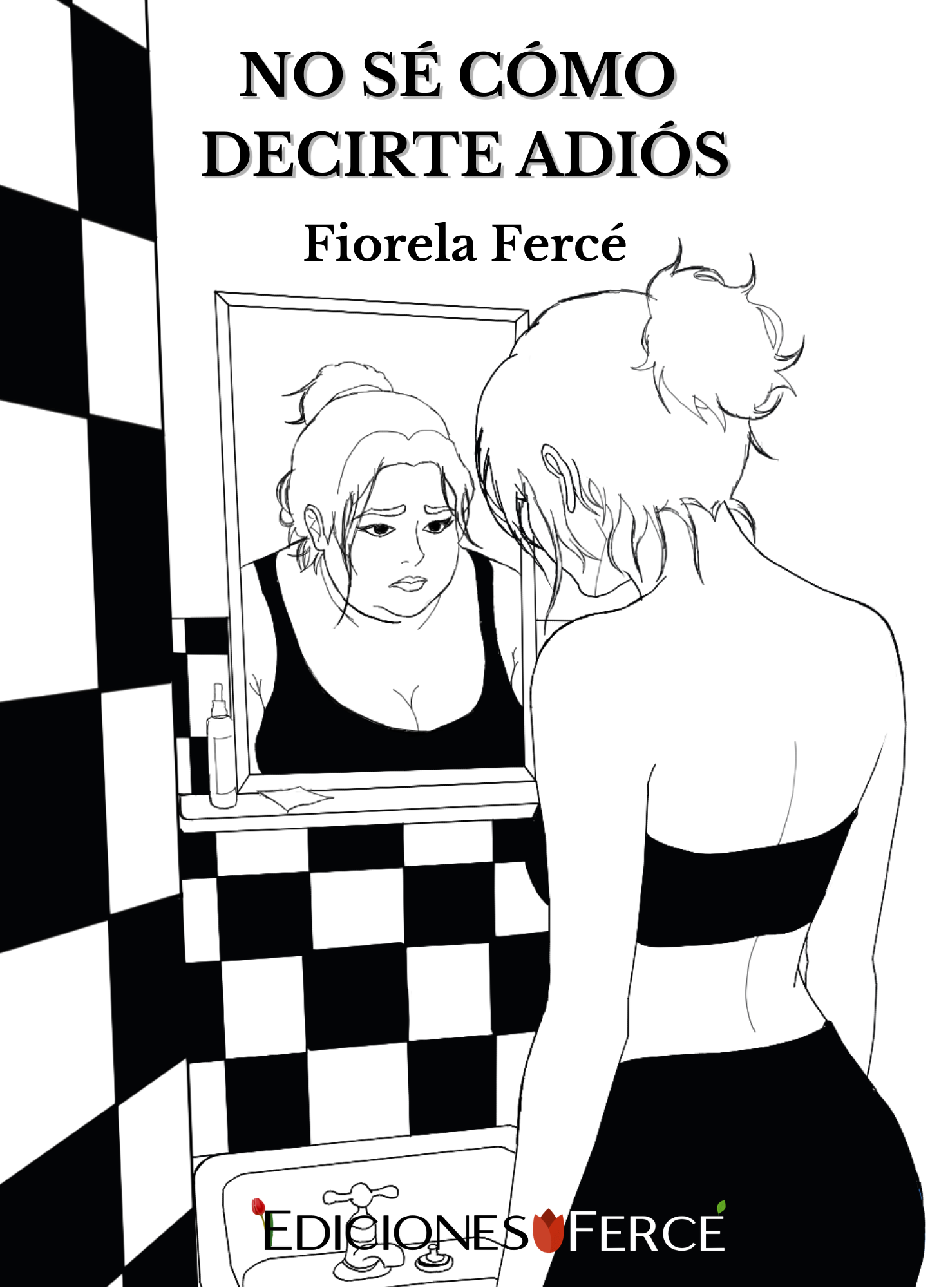 No sé cómo decirte adiós - Fiorela Fercé