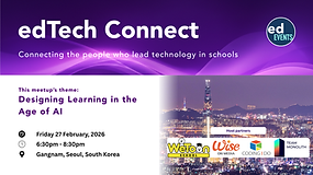 EdTech Connect Korea - Feb 2026
