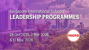 Building Leadership Capacity Across Singapore International Schools