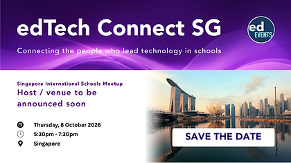 EdTech Connect Singapore - Oct 2026