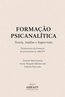 Capa editorial do livro “Formação Psicanalítica – Teoria, Análise e Supervisão”, com fundo bege minimalista e tipografia clássica da ABRAFP International Press.