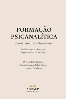 Capa editorial do livro “Formação Psicanalítica – Teoria, Análise e Supervisão”, com fundo bege minimalista e tipografia clássica da ABRAFP International Press.