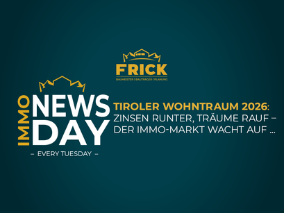 Tiroler Wohntraum 2026? Zinsen runter, Träume rauf – der Immo-Markt wacht auf ... 🔑✨