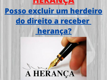 Exclusão Herdeiro do direito de receber herança