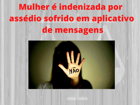 Mulher é indenizada por assédio sofrido em aplicativo de mensagens