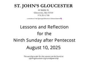 Lessons and Reflection for the Ninth Sunday after Pentecost, August 10, 2025