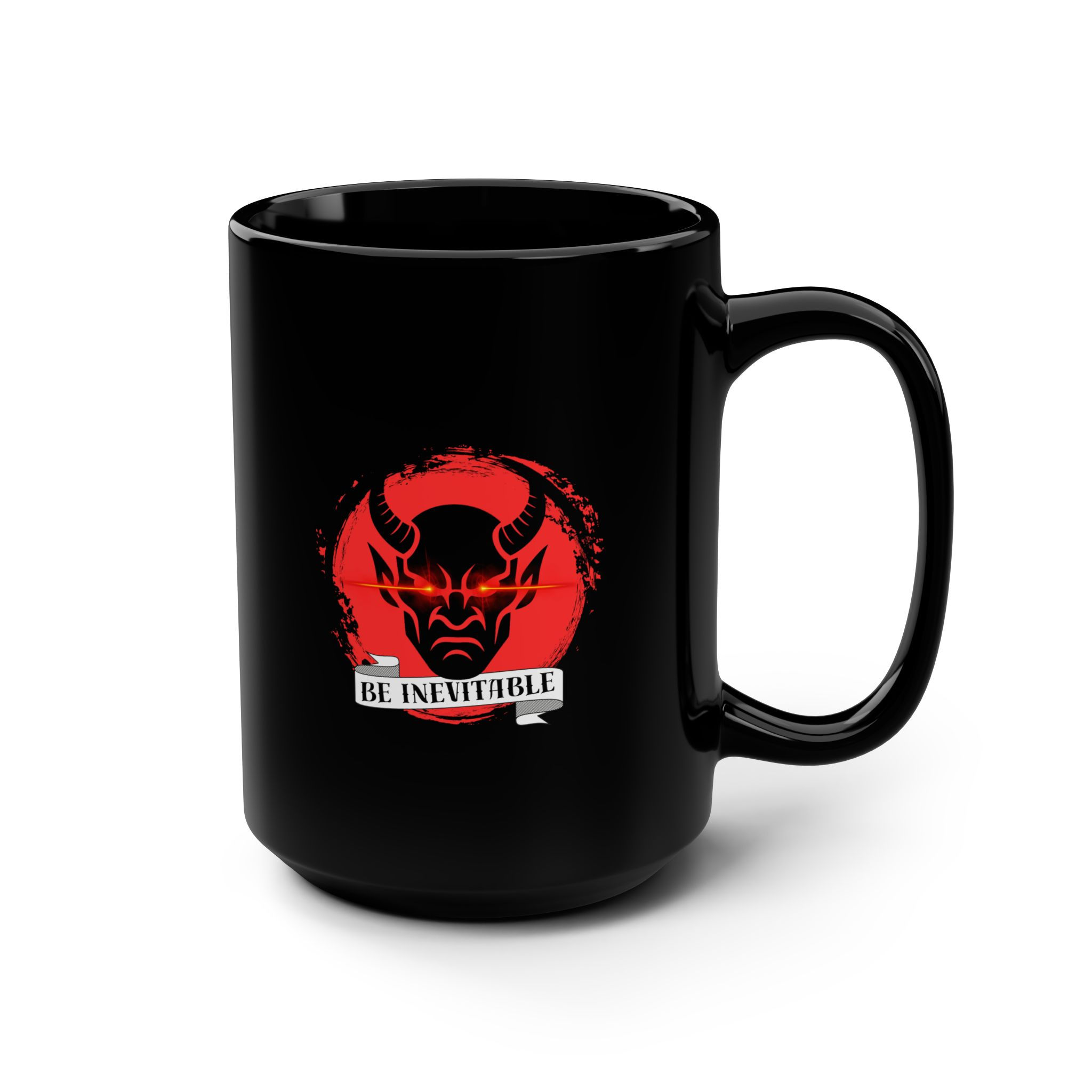 Mug - Be Inevitable - Evil Affirmations