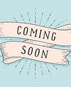 Coming Soon