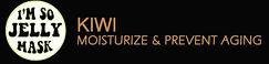 Kiwi Label: Moisturize & Prevent Aging