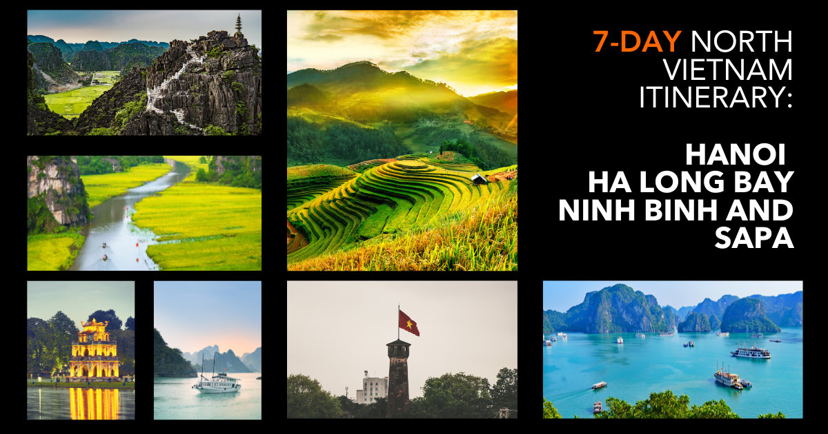 Ultimate 7-Day North Vietnam Itinerary: Hanoi, Ha Long Bay, Ninh Binh, and Sapa