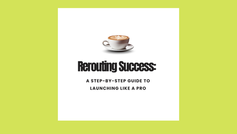Rerouting Success: A Step-by-Step Guide to Launching Like a Pro