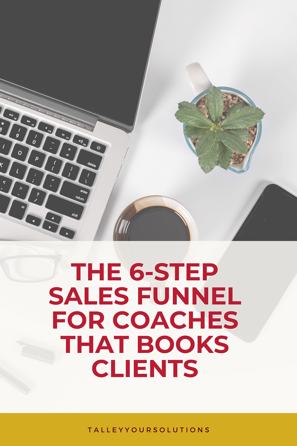 The 6-Step Sales Funnel for Coaches That Books Clients