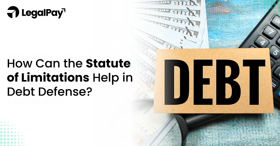 How Can the Statute of Limitations Help in Debt Defense?