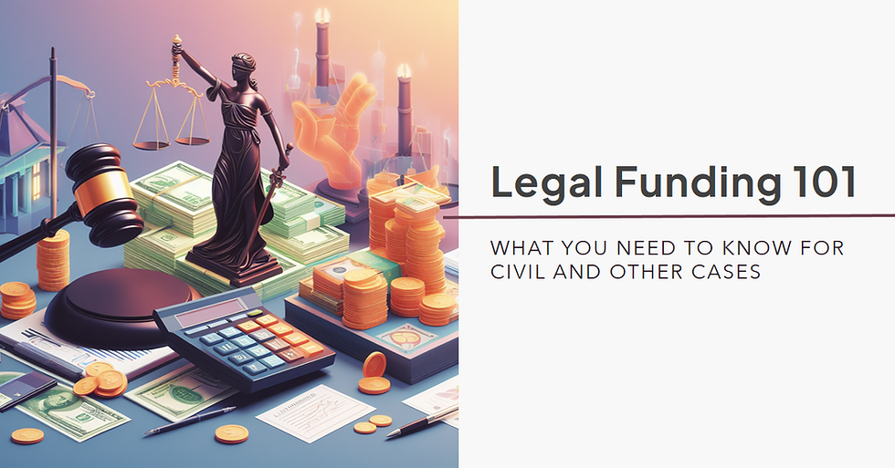 Legal Funding 101