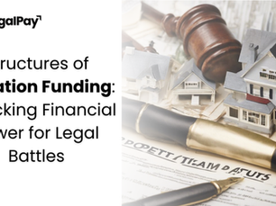 Structures of Litigation Funding: Unlocking Financial Power for Legal Battles
