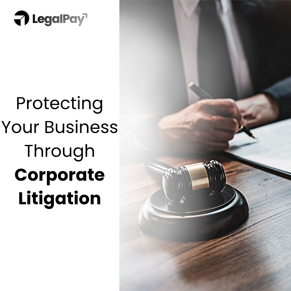 Protecting Your Business Through Corporate Litigation 