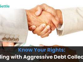 Know Your Rights: Dealing with Aggressive Debt Collectors
