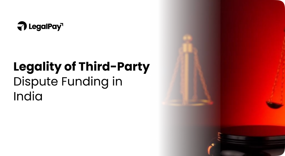 Legality of Third-Party Dispute Funding in India