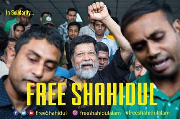 An Update on the Situation of Artist Shahidul Alam, incarcerated in Bangladesh