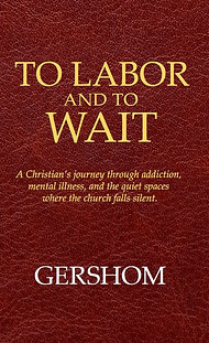 To Labor and To Wait
