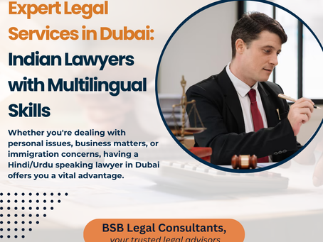 Expert Legal Services in Dubai: Indian Lawyers with Multilingual Skills