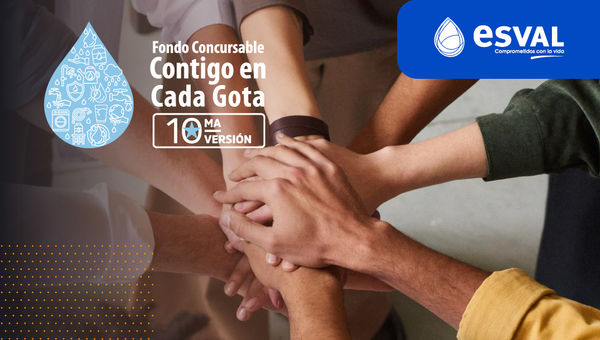 Esval extiende hasta el 4 de octubre las postulaciones a su Fondo Concursable “Contigo en Cada Gota”