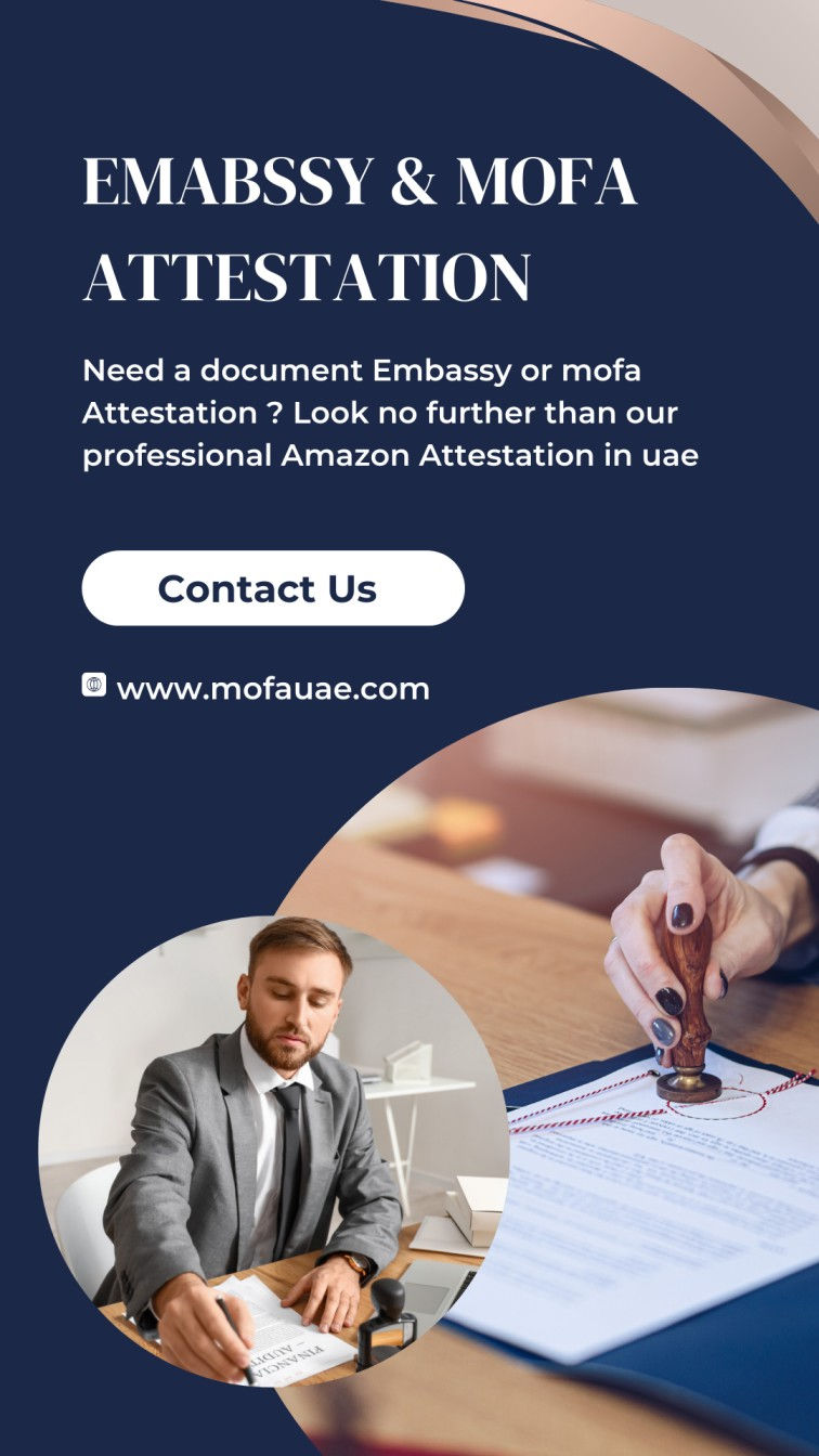 Embassy and mofa attestation in the uae
