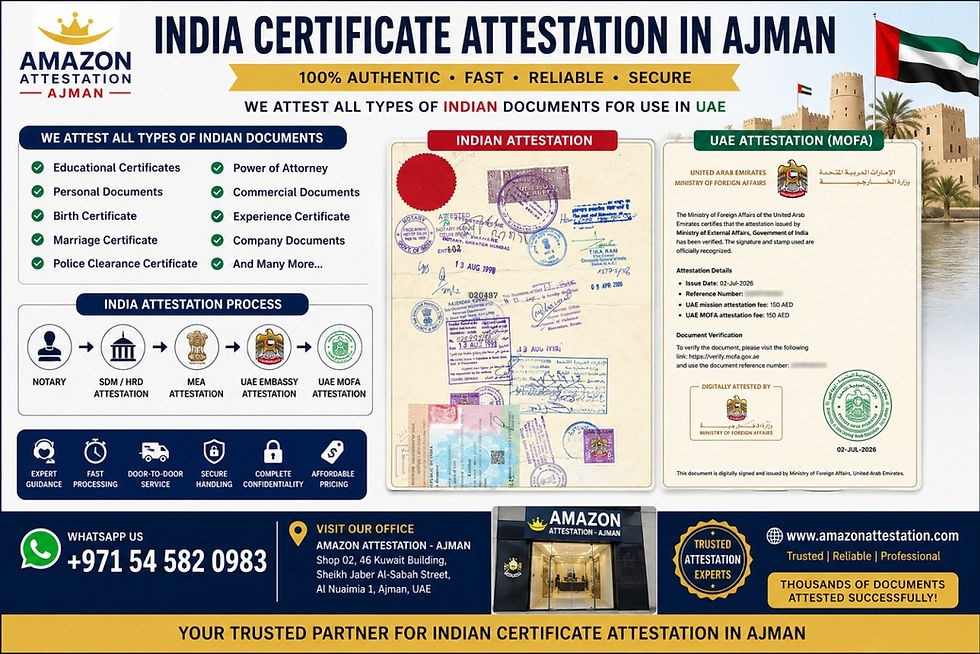 Indian Certificate Attestation in Ajman UAE - Al Nuaimia 