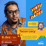 Tacun Lecy no Sesc Virtualidades.