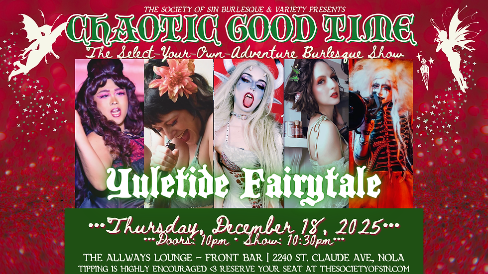Chaotic Good Time: The Select-Your-Own-Adventure Burlesque Show - Yuletide Fairytale
