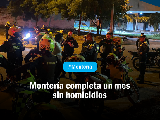 Montería completa un mes sin homicidios