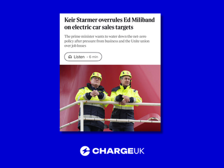 ChargeUK responds to reporting that Keir Starmer considering water down key EV policy