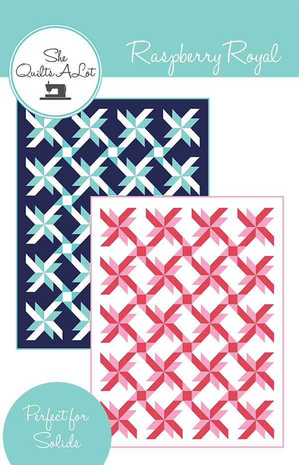 Raspberry Tea Quilt Pattern She Quilts A Lot RASPBERRY ROYAL Pattern | Mysite