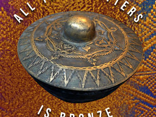 All That Glitters is Bronze