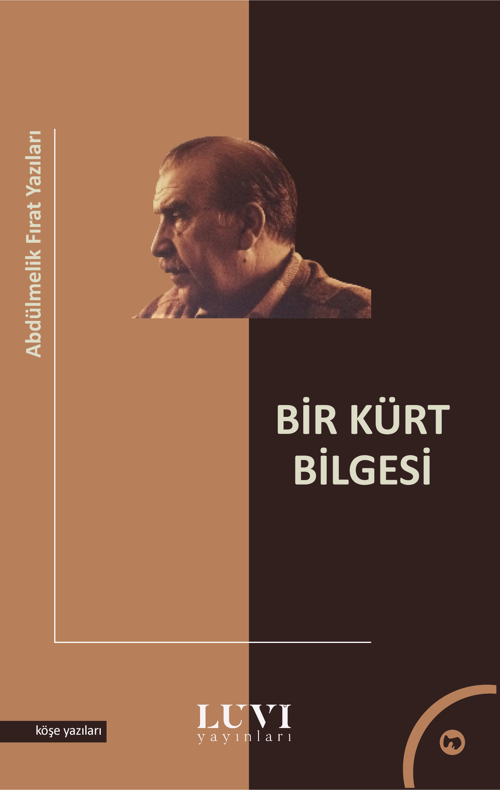 Bir Kürt Bilgesi / Abdülmelik Fırat Yazıları