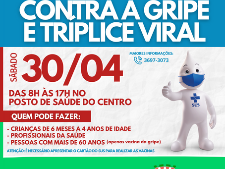 Dia D da vacinação contra a gripe e tríplice viral acontece no sábado!