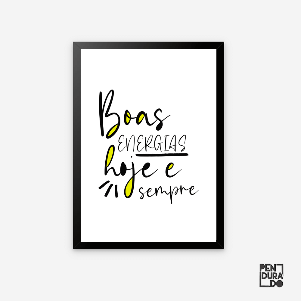 Boas Energias Hoje e Sempre