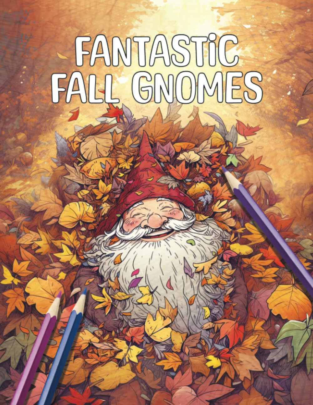 Fantastic Fall Gnomes Adult Coloring Book, Clair Essa