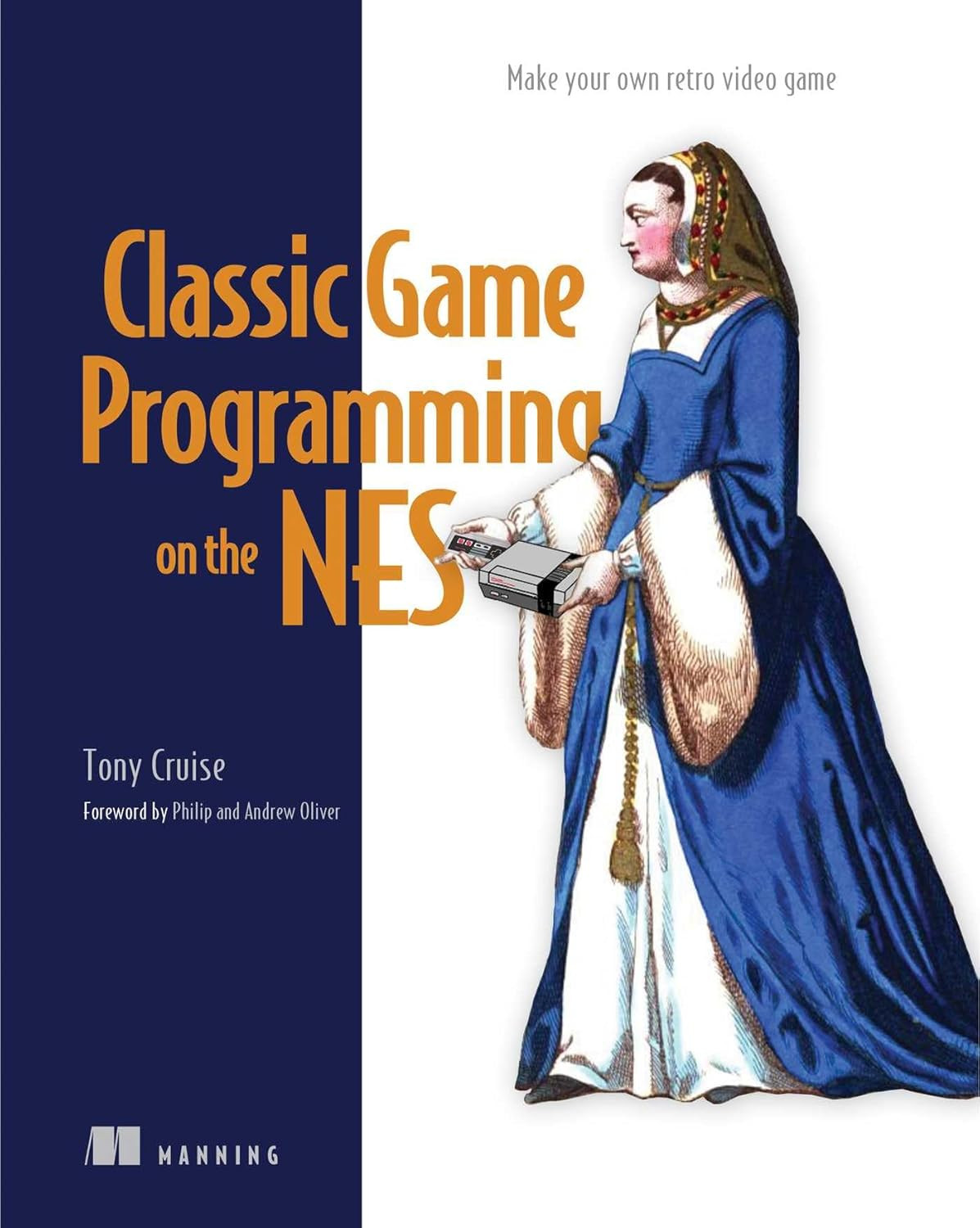 Classic Game Programming On The Nes, Tony Cruise