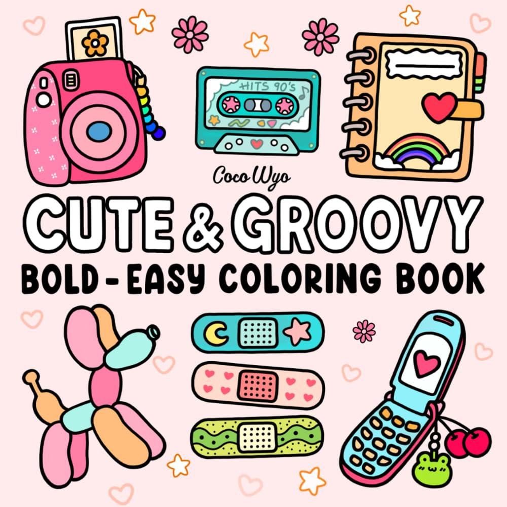 Cute & Groovy: Coloring Book, Coco Wyo