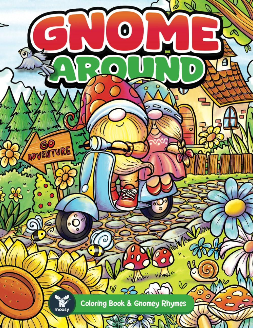 Gnome Around: A Fun Gnome Coloring Book,  Moosy Publishing