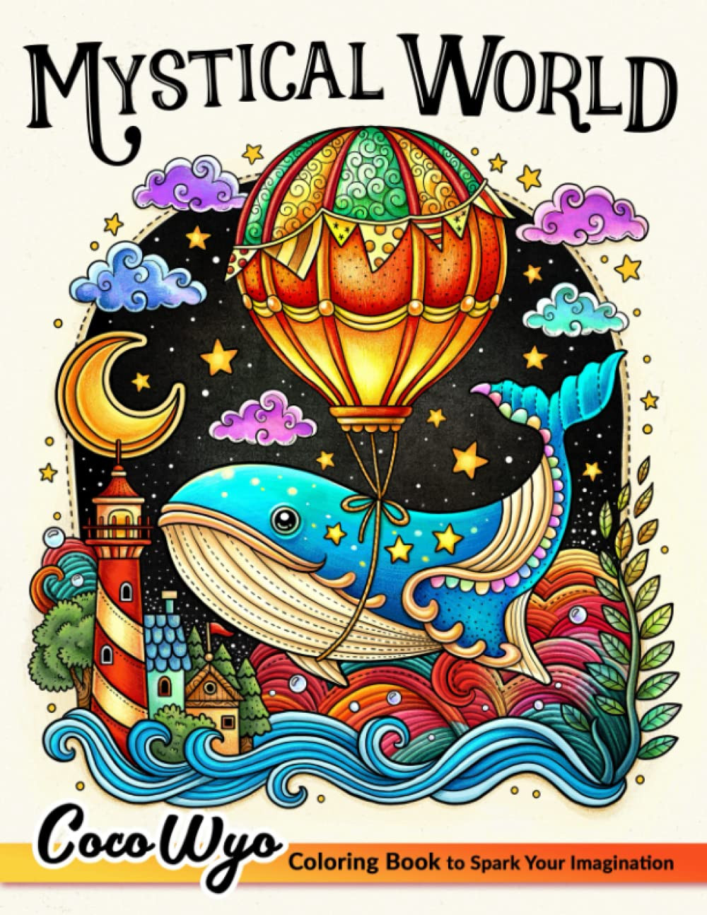 Mystical World: Adult Coloring, Coco Wyo