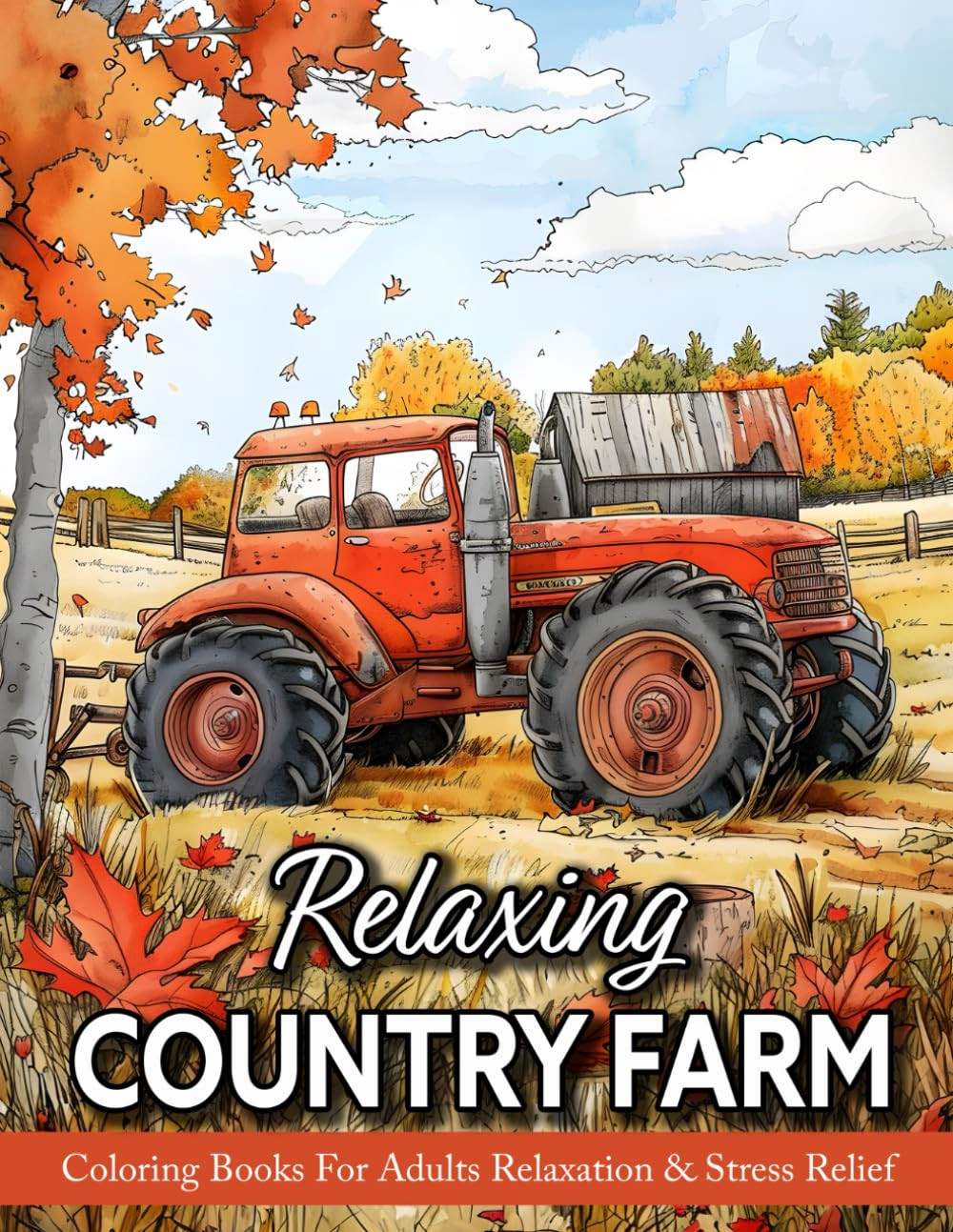 Relaxing Country Farm Coloring Book, Sandra Mangum