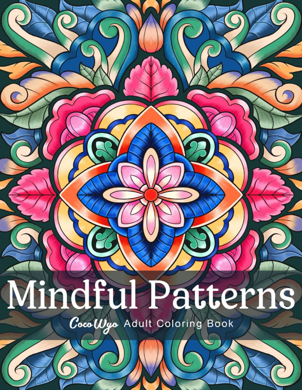 Mindful Pattern:  Coloring Book, Coco Wyo