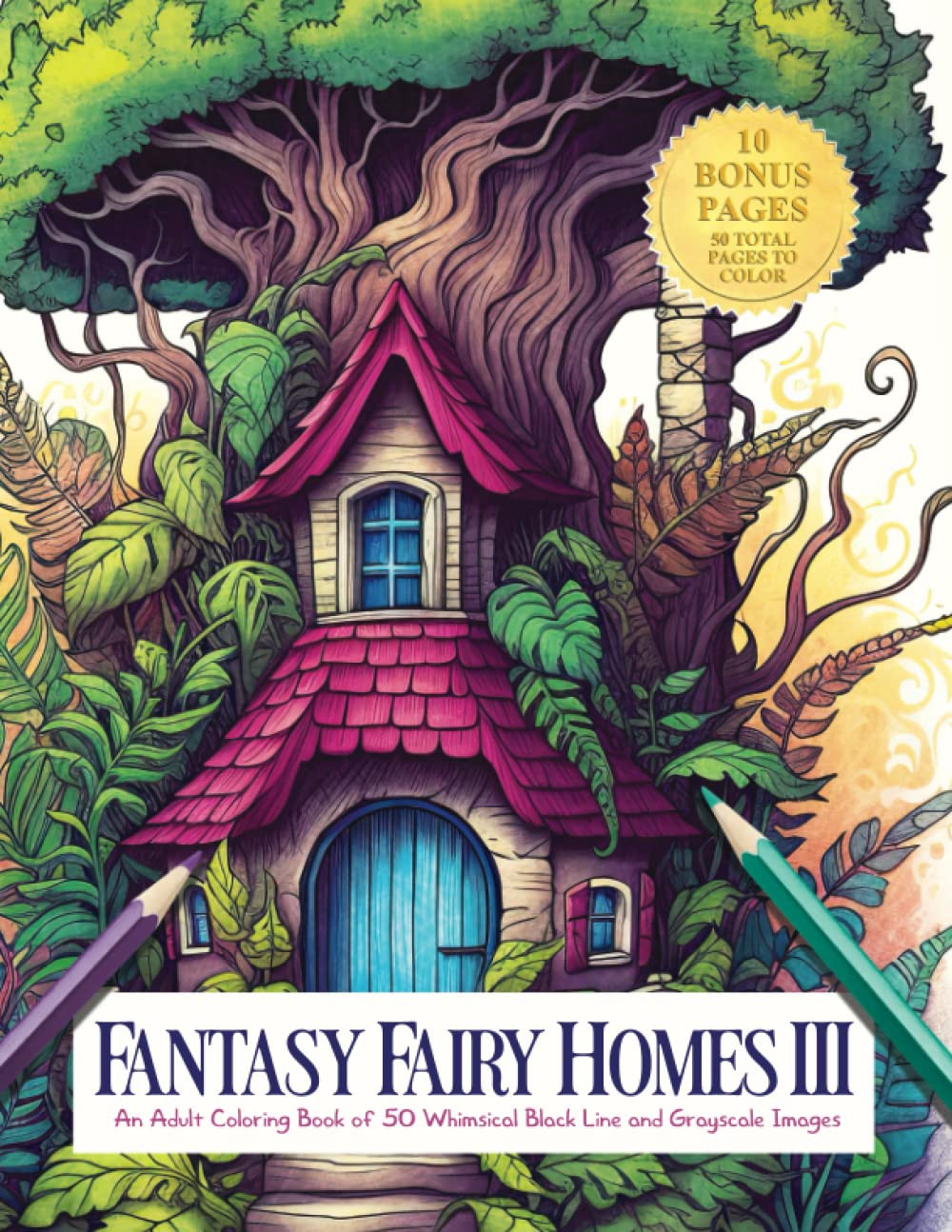 Fantasy Fairy Homes 3 Coloring Book,  Clair Essa
