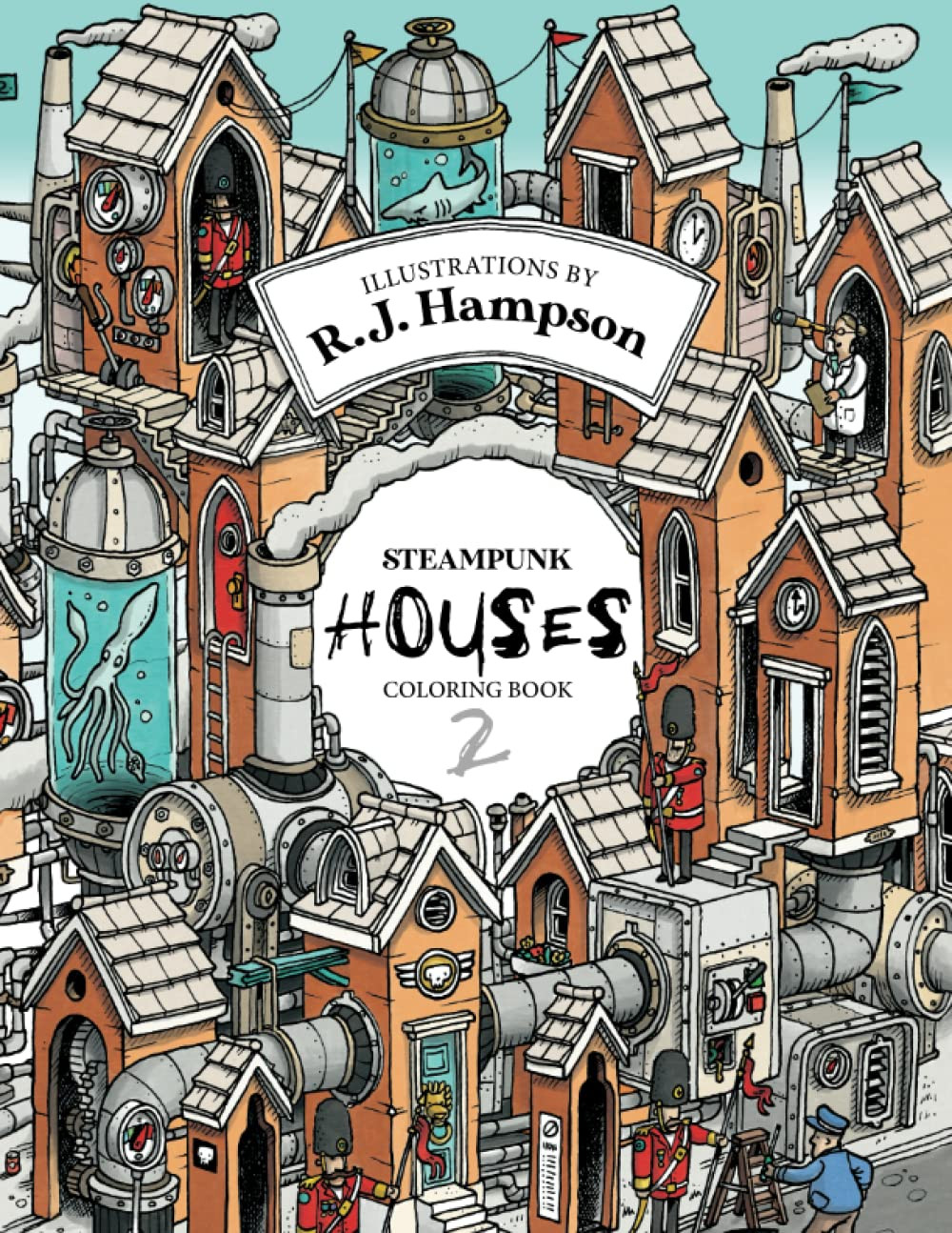 Steampunk Houses 2 Coloring Book, R.J. Hampson