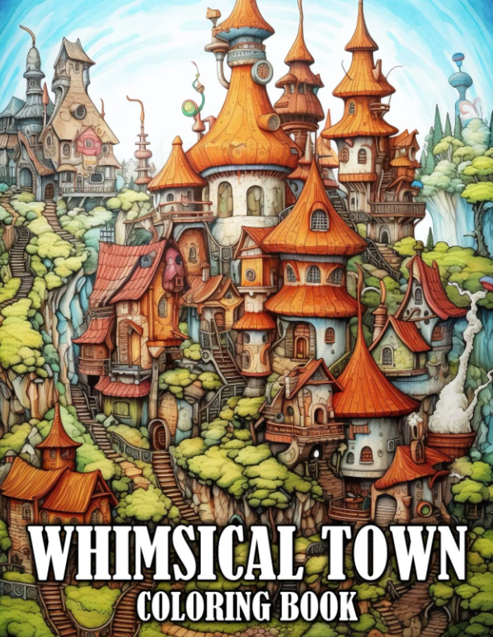 Whimsical Town Coloring Book, Tony Clark