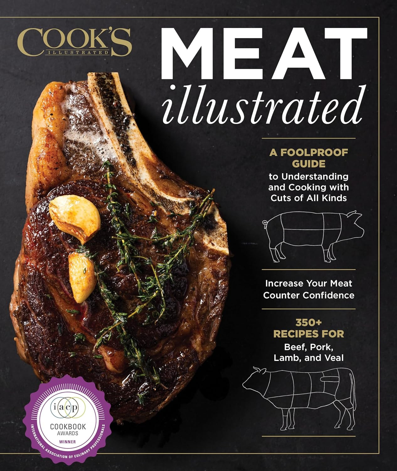 Meat Illustrated: A Foolproof Guide to Understanding and Cooking with Cuts of Al